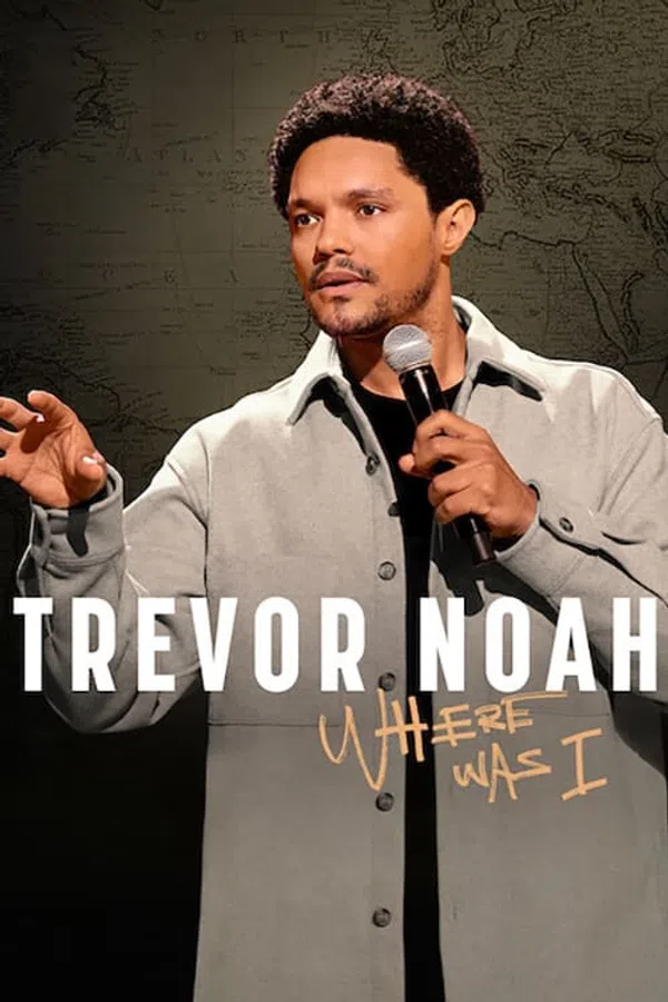 Poster phim Trevor Noah: Tôi đã ở đâu trên Phim Mới